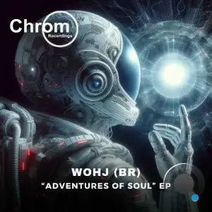 Wohj (BR) - Adventures of Soul (2025)
