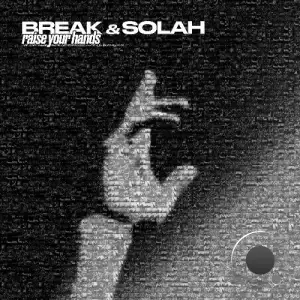 Break - Raise Your Hands / Short Stuff (2025)