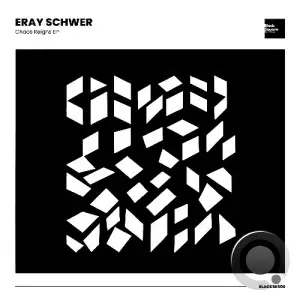 Eray Schwer - Chaos Reigns (2025)