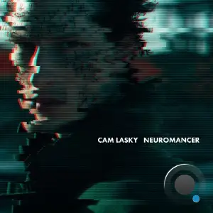 Cam Lasky - NEUROMANCER Pt.3 (2025)