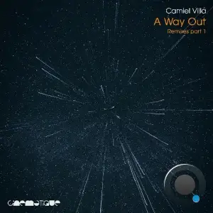 Camiel Villa - A Way Out (Remixes Part 1) (2025)
