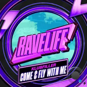 Klubfiller - Come & Fly With Me (2025)