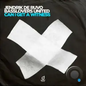 Jendrik De Ruvo & Basslovers United - Can I Get a Witness (2025)