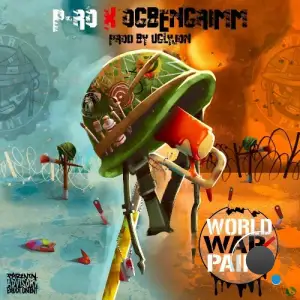 OGBenGrimm, P-Ro, War, Paint - World War/Paint (2025)