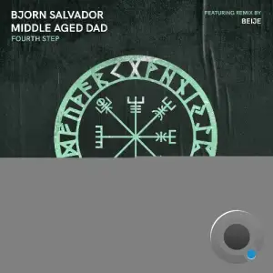 Bjorn Salvador & Middle Aged Dad - Fourth Step (2025)