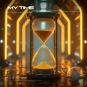 R.G & AST3RIX - My Time (2025)