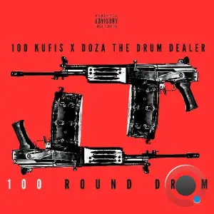100 Kufis & Doza The Drum Dealer - 100 Round Drum (2025)