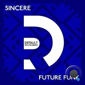 Sincere - Future Funk (2025)