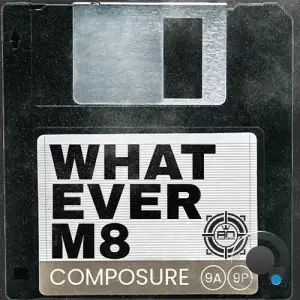 Composure - Whatever M8 (2025)