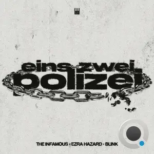The Infamous x Ezra Hazard x Blink - Eins Zwei Polizei (2025)