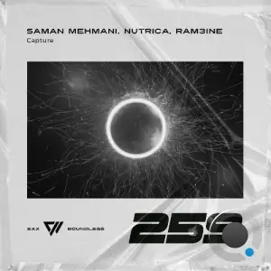Saman Mehmani, Nutrica & Ram3ine - Capture (2025)