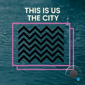 This Is Us - The City (2025)