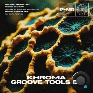 Khroma - Groove Tools (2025)