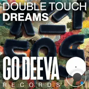 Double Touch - Dreams (2025)