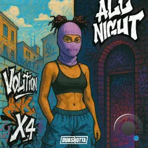 Volition & X4 - All Night (2025)