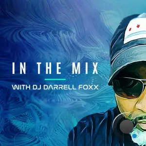 Dj Darrell Foxx - In The Mix Episode 454 (2025-08-14)