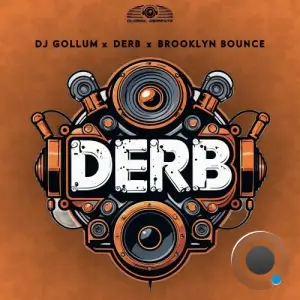 DJ Gollum x Derb x Brooklyn Bounce - Derb (2025)