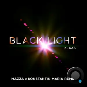 Klaas, - Black Light (Mazza x Konstantin Maria Remix) (2025)