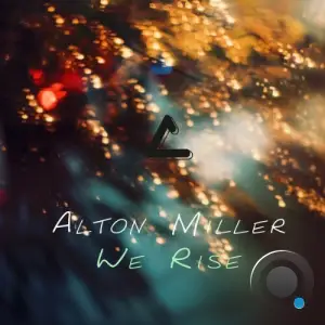 Alton Miller - We Rise (2025)