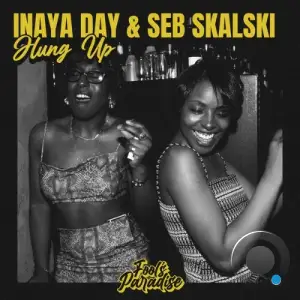 Inaya Day x Seb Skalski - Hung Up (2025)