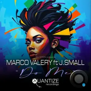 Marco Valery x J Small - Do Me (2025)