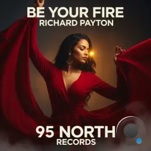 Richard Payton - Be Your Fire (2025)