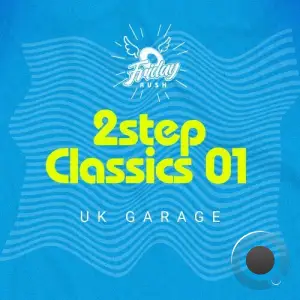 2 Step UK Garage Classics 01 (2025)