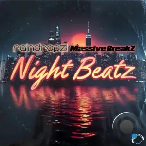 RainDropz! x Massive Breakz - Night Beatz (2025)