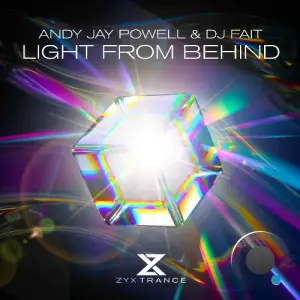 Andy Jay Powell & DJ Fait - Light From Behind (2025)