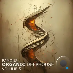 Famous Organic Deephouse, Vol. 5 (2025)