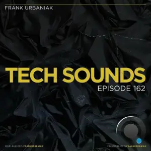 Frank Urbaniak - Tech Sounds 162 (2025-08-14)