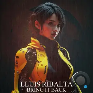 Lluis Ribalta - Bring In Back (2025)