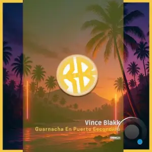 Vince Blakk - Guarnacha En Puerto Escondido (2025)