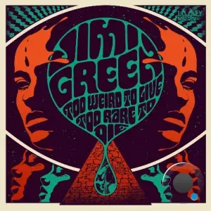 Jimi Green - Too Weird To Live Too Rare To Die (2025)