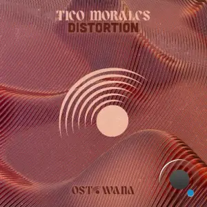 Tico Morales - Distortion (2025)