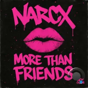 Narcx - MORE THAN FRIENDS (2025)