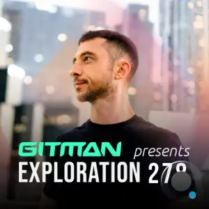 Gitman - Exploration 278 (2025-08-16)