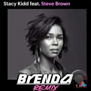 Stacy Kidd x Steve Brown - Brenda (Remix) (2025)