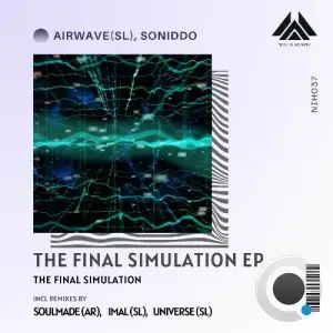Airwave (SL) & SONIDDO - The Final Simulation (2025)