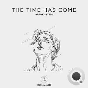 Arrakis (GER) - The Time Has Come (2025)
