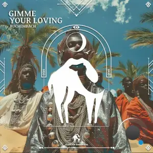 Rochembach - Gimme Your Loving (2025)