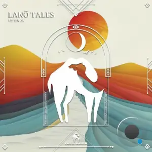 Ustinov - Lano Tales (2025)