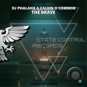 DJ Phalanx & Calvin O'commor - The Brave (2025)