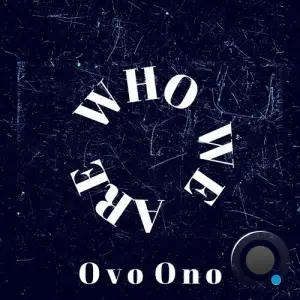 OvoOno - Who we are (2025)