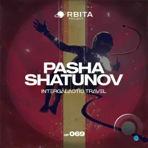 Pasha Shatunov - Intergalactic Travel (2025)