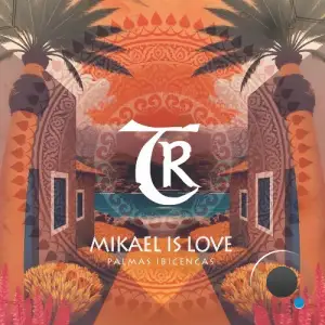 Mikaël Is Love - Palmas Ibicencas (2025)