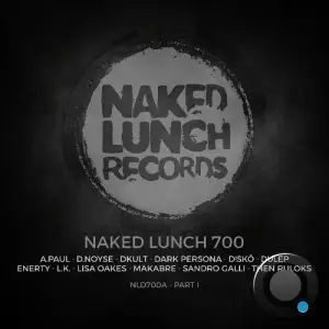 Naked Lunch 700 - Part I (2025)
