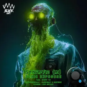 Synaptic (IN) - Toxic Exposure (2025)