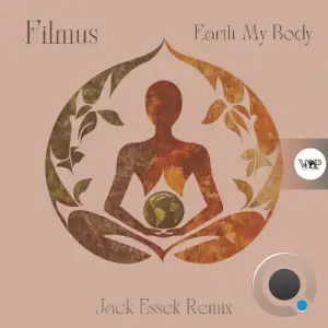 Filmus - Earth My Body (Jack Essek Remix) (2025)
