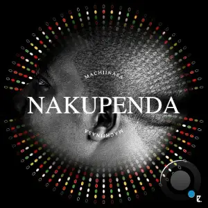 MachiinaSA & Entity Deep Music - Nakupenda (2025)